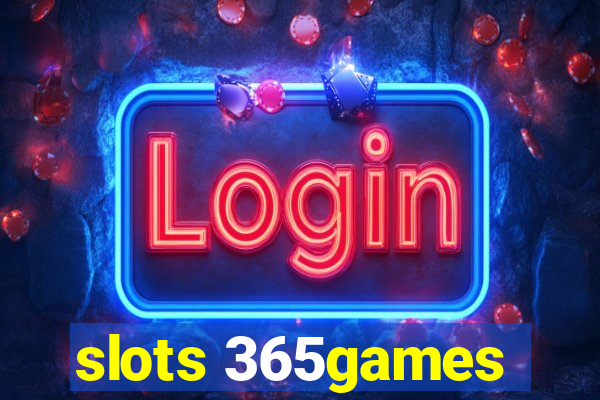 slots 365games